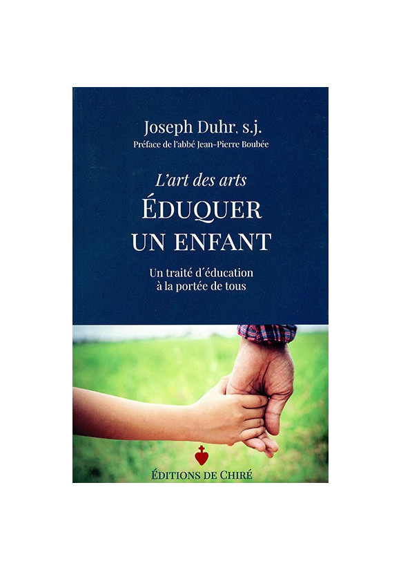 L’art des arts ÉDUQUER UN ENFANT