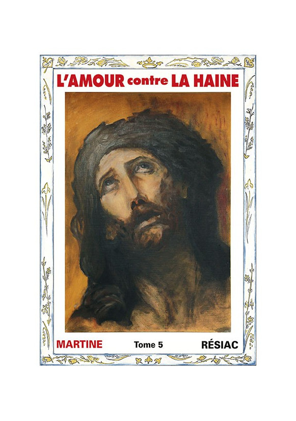 AMOUR CONTRE LA HAINE (L') - Tome 5