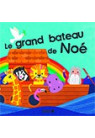 LE GRAND BATEAU DE NOE