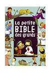 LA PETITE BIBLE DES GRANDS