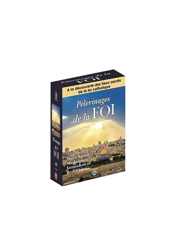 PÈLERINAGES DE LA FOI