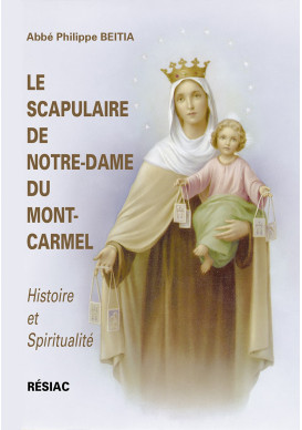 LE SCAPULAIRE NOTRE DAME DU MONT CARMEL