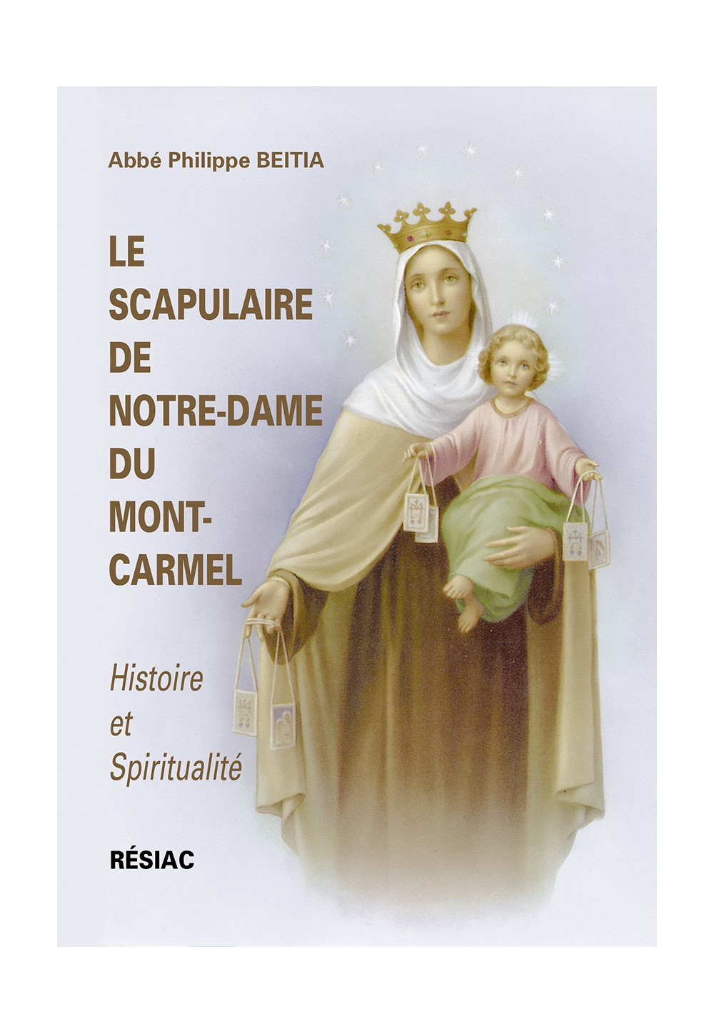 LE SCAPULAIRE NOTRE DAME DU MONT CARMEL