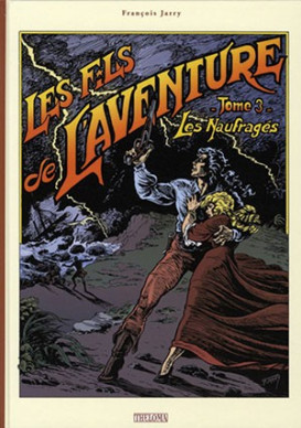 LES FILS DE L'AVENTURE T3 - LES NAUFRAGES