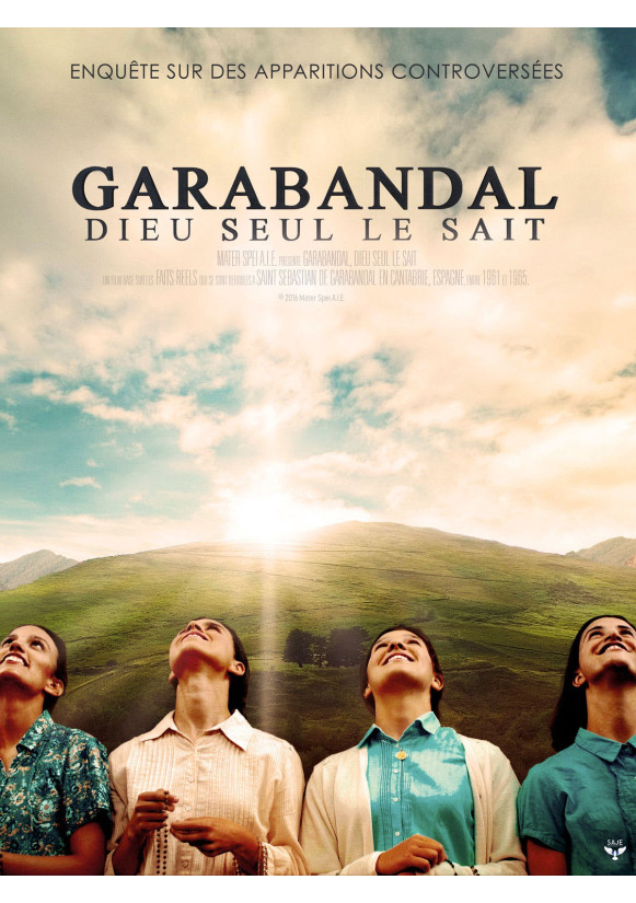 GARABANDAL DIEU SEUL LE SAIT