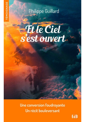 ET LE CIEL S'EST OUVERT