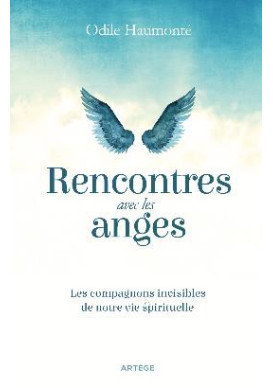 RENCONTRES AVEC LES ANGES