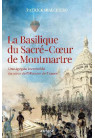 LA BASILIQUE DU SACRE-CŒUR DE MONTMARTRE