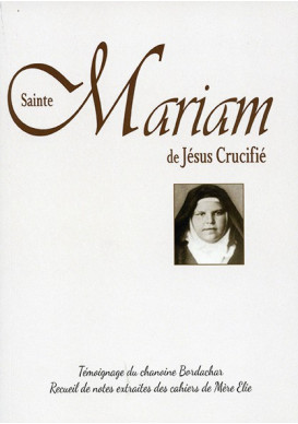 SAINTE MARIAM DE JÉSUS CRUCIFIÉ