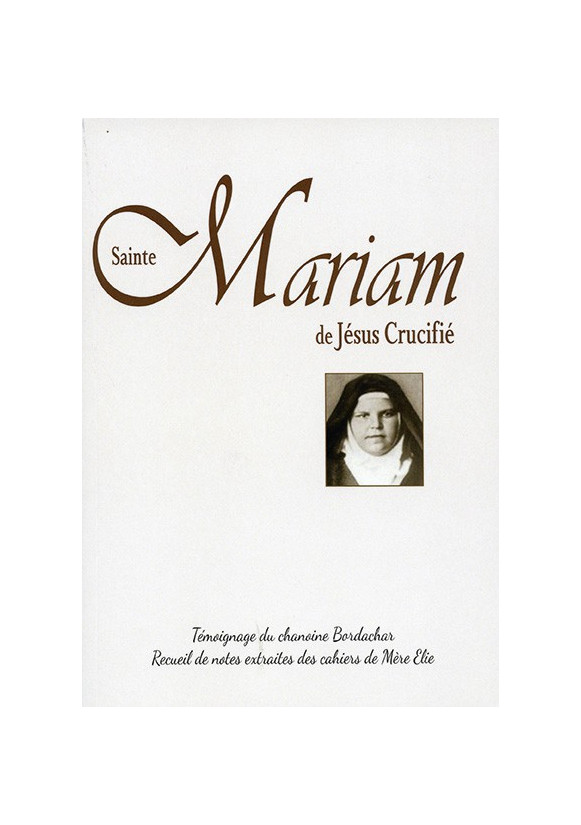 SAINTE MARIAM DE JÉSUS CRUCIFIÉ