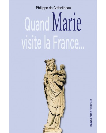 QUAND MARIE VISITE LA FRANCE