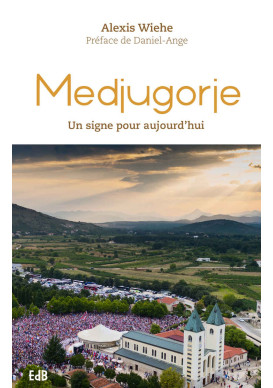 MEDJUGORJE, UN SIGNE POUR AUJOURD'HUI