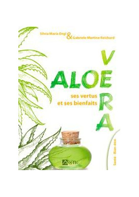 ALOE VERA SES VERTUS ET SES BIENFAITS