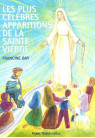 LES PLUS CÉLÈBRES APPARITIONS DE LA SAINTE VIERGE