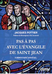 PAS A PAS AVEC L'ÉVANGILE DE SAINT JEAN Parcours spirituel