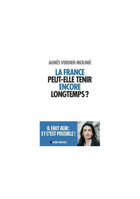 LA FRANCE PEUT-ELLE TENIR ENCORE LONGTEMPS ?