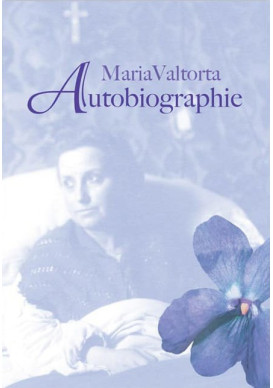 AUTOBIOGRAPHIE DE MARIA VALTORTA 