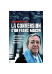 LA CONVERSION D UN FRANC MACON