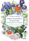 SOIGNER LES PROBLES DE PEAU SELON HILDEGARDE DE BINGEN