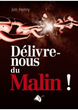 DELIVRE NOUS DU MALIN