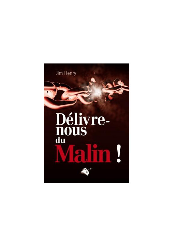 DELIVRE NOUS DU MALIN