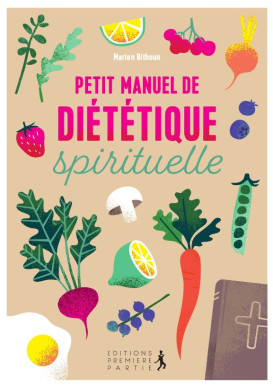 PETIT MANUEL DE DIETETIQUE SPIRITUELLE