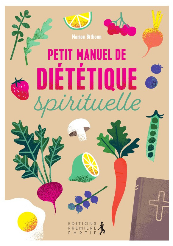 PETIT MANUEL DE DIETETIQUE SPIRITUELLE