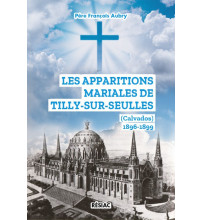 Apparitions mariales de Tilly-sur-seulles (les) et le Sacré-Cœur