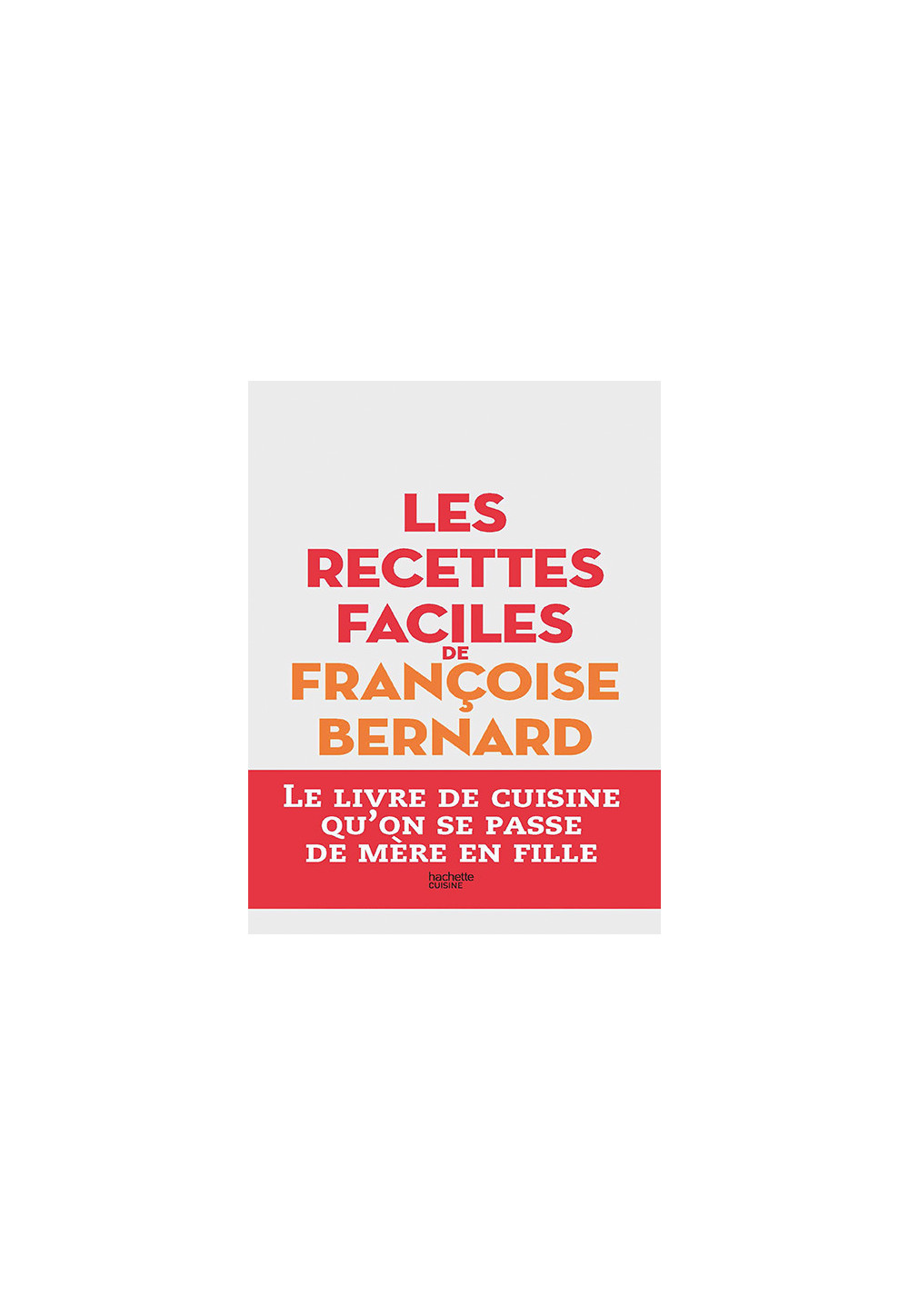LES RECETTES FACILES