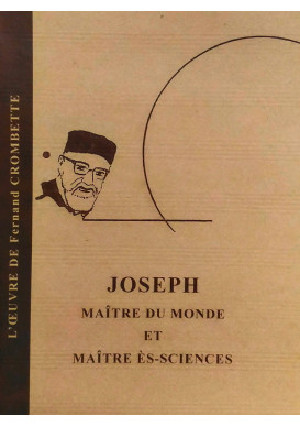 JOSEPH : MAITRE DU MONDE ET MAITRE DES SCIENCES