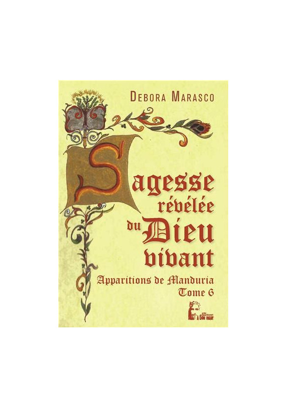 SAGESSE REVELEE DU DIEU VIVANT (LA) - Tome 6