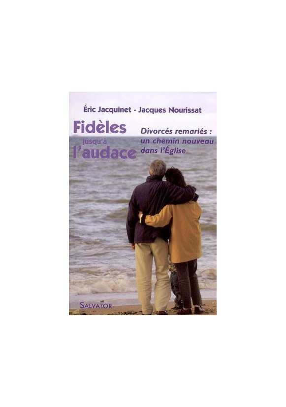 FIDELES JUSQU'A L'AUDACE