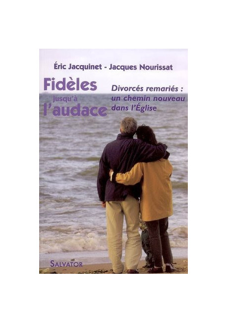 FIDELES JUSQU'A L'AUDACE