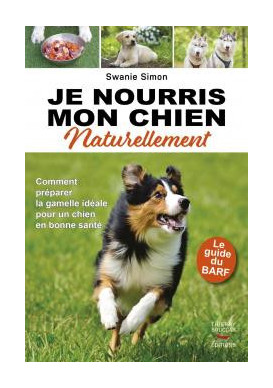 JE NOURRIS MON CHIEN NATURELLEMENT