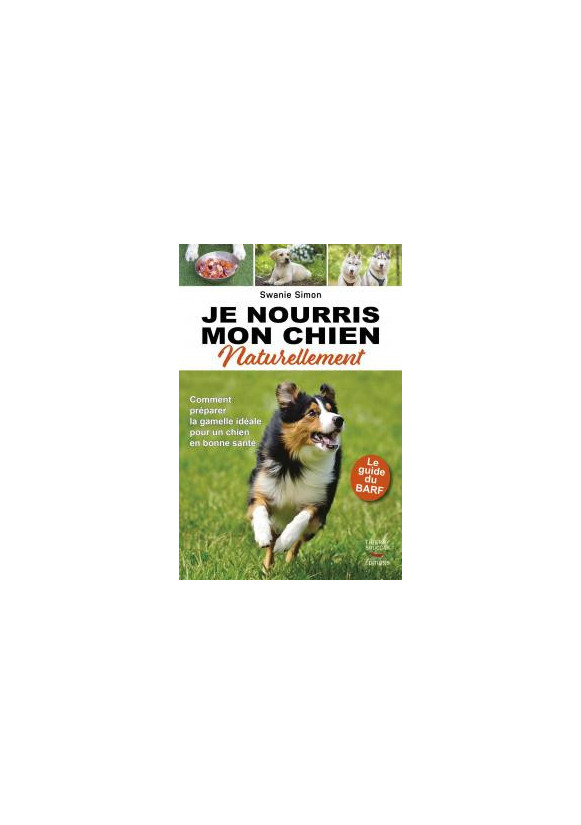 JE NOURRIS MON CHIEN NATURELLEMENT