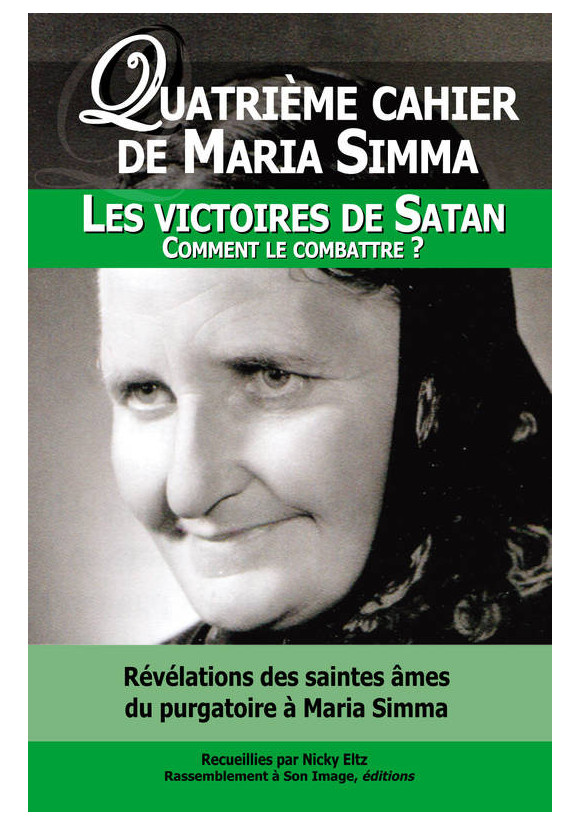 QUATRIEME CAHIER DE MARIA SIMMA LES VICTOIRES DE SATAN