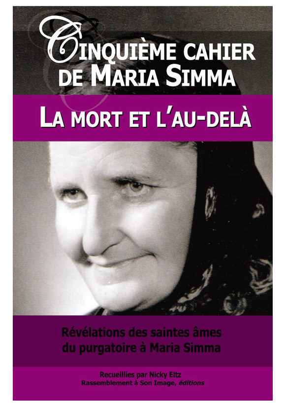 CINQUIEME CAHIER DE MARIA SIMMA LA MORT ET L'AU DELA