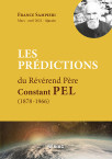 LES PRÉDICTIONS du Révérend Père Constant PEL (1878-1966)