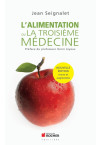 ALIMENTATION OU LA TROISIÈME MÉDECINE (L') 