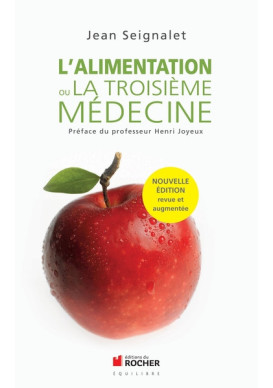 ALIMENTATION OU LA TROISIÈME MÉDECINE (L') 