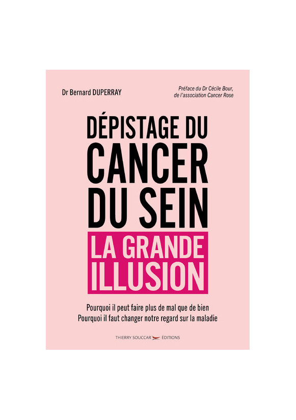 DEPISTAGE DU CANCER DU SEIN la grande illusion