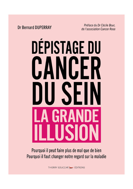 DEPISTAGE DU CANCER DU SEIN la grande illusion