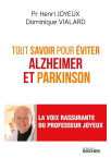 TOUT SAVOIR POUR EVITER ALZHEIMER ET PARKINSON