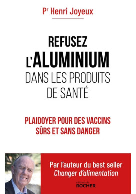 REFUSEZ L'ALUMINIUM DANS LES PRODUITS DE SANTE