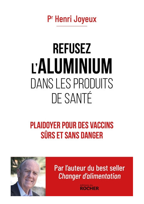 REFUSEZ L'ALUMINIUM DANS LES PRODUITS DE SANTE