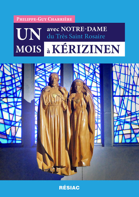 Un mois avec Notre-Dame du Très Saint Rosaire à KERIZINEN