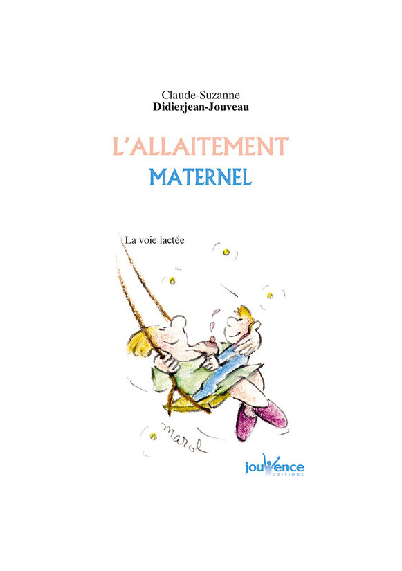 ALLAITEMENT MATERNEL (L') La voie lactée