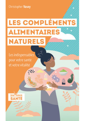 COMPLEMENTS ALIMENTAIRES NATURELS (LES)