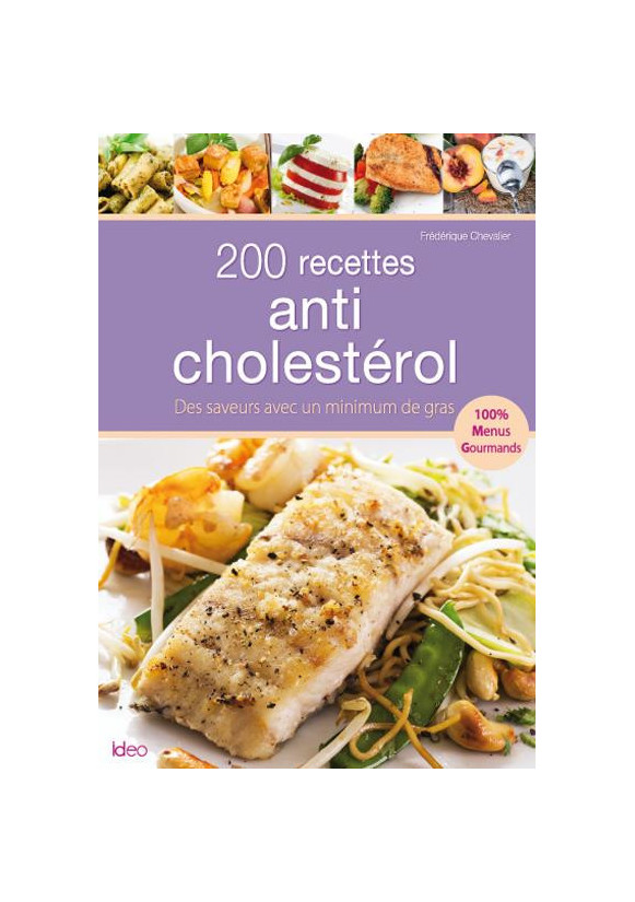 200 RECETTES ANTI-CHOLESTEROL