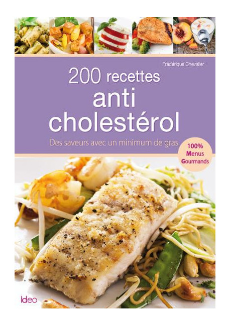 200 RECETTES ANTI-CHOLESTEROL